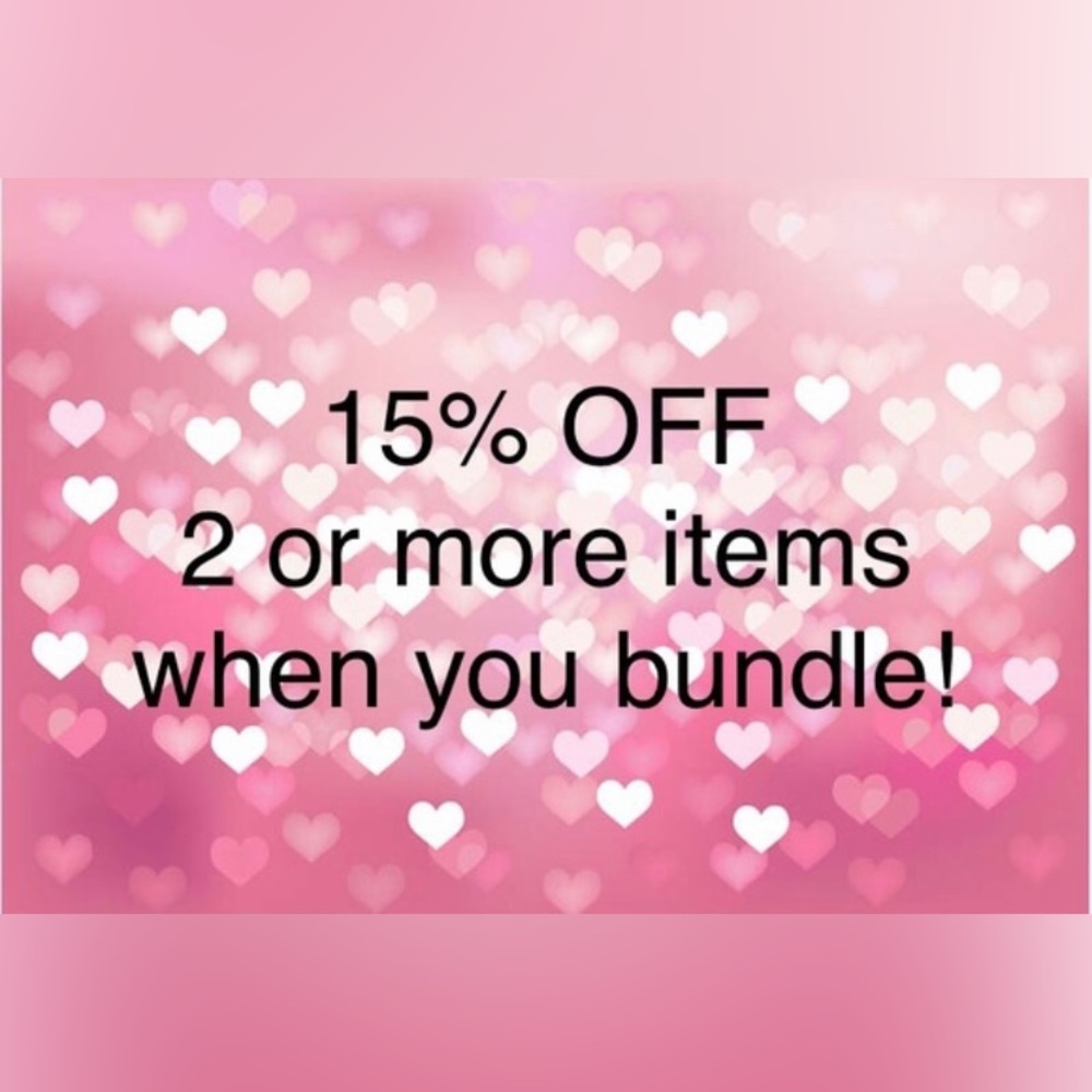 15% off when you bundle 2 or more items!